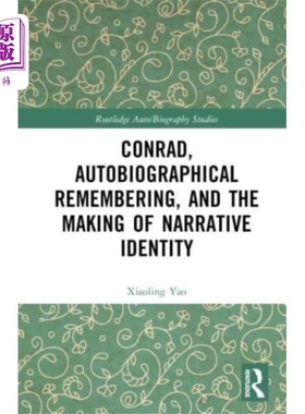 海外直订Conrad, Autobiographical Remembering, and the Ma... 康拉德:《自传式记忆与叙事认同的形成》