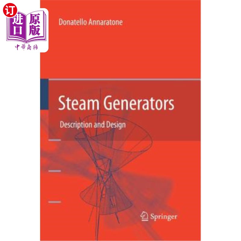 海外直订Steam Generators: Description and Design蒸汽发生器：说明和设计