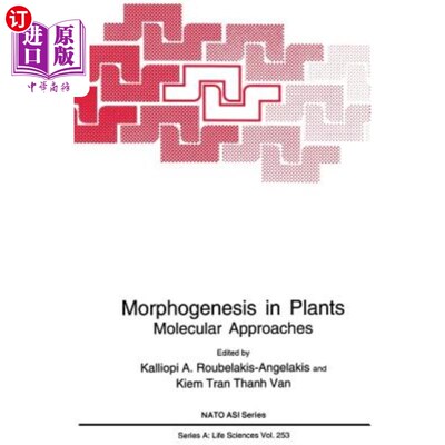 海外直订Morphogenesis in Plants: Molecular Approaches 植物形态发生：分子方法