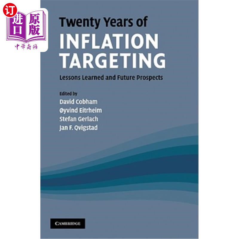 海外直订Twenty Years of Inflation Targeting: Lessons Learned and Future Prospects 通货膨胀目标制20年：经验教训和未