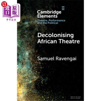 海外直订Decolonising African Theatre 非殖民化的非洲剧院