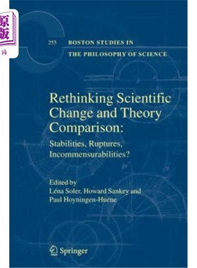 海外直订Rethinking Scientific Change and Theory Comparison:: Stabilities, Ruptures, Inco 反思科学变革与理论比较：稳