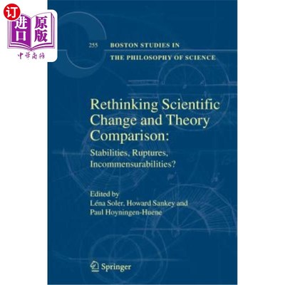 海外直订Rethinking Scientific Change and Theory Comparison:: Stabilities, Ruptures, Inco 反思科学变革与理论比较：稳