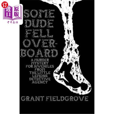 海外直订Some Dude Fell Overboard: A Murder Mystery for Juveniles from The Little Lemons  《有人落水了:小柠檬侦探社