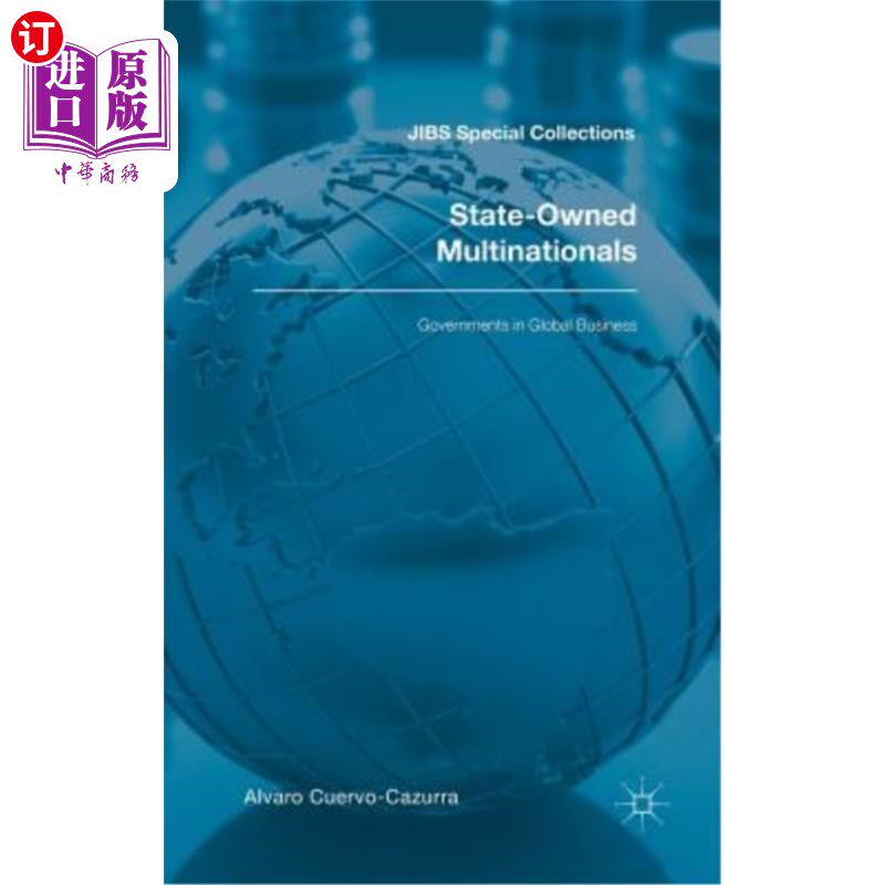 海外直订State-Owned Multinationals: Governments in Global Business