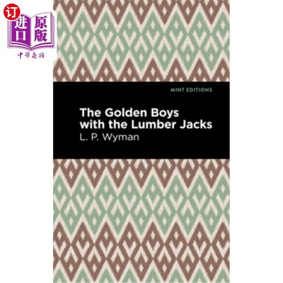 海外直订The Golden Boys with the Lumber Jacks 金童和伐木工人