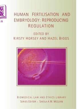 海外直订医药图书Human Fertilisation and Embryology: Reproducing Regulation 人类受精与胚胎学：生殖调控