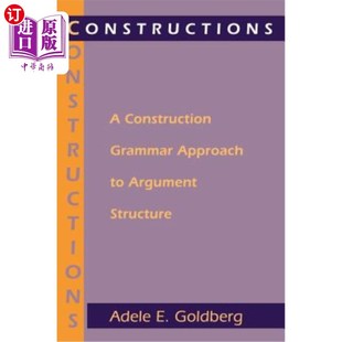 海外直订Constructions: A Construction Grammar Approach to Argument Structure 构造:论证结构的构造语法方法