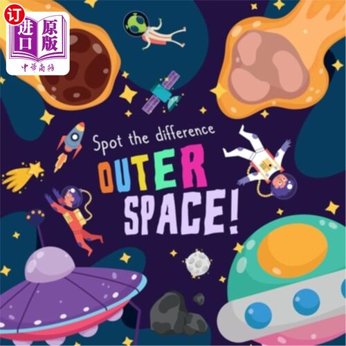海外直订Spot the Difference - Outer Space!: A Fun Search and Solve Picture Book for 3-6  发现区别——外太空!:一本适