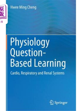 海外直订医药图书Physiology Question-Based Learning: Cardio, Respiratory and Renal Systems 生理学基于问题的学习：心