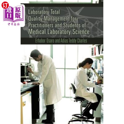 海外直订Laboratory Total Quality Management for Practitioners and Students of Medical La 医学实验科学实践者和学生的