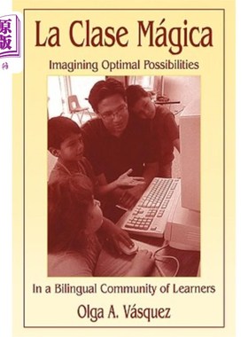 海外直订La Clase Mágica: Imagining Optimal Possibilities in a Bilingual Community of Lea La Clase M