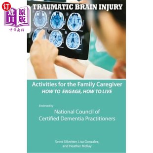 Family 活动 How for the Traumatic Caregiver 家庭护理者 海外直订医药图书Activities Brain Engage Injury