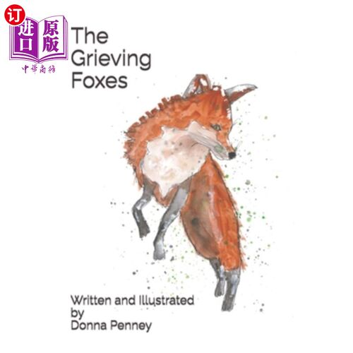 海外直订The Grieving Foxes 悲伤的狐狸