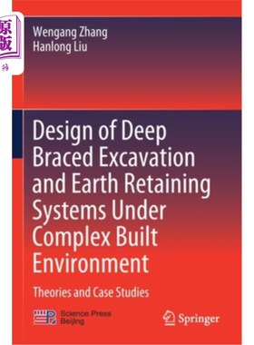 海外直订Design of Deep Braced Excavation and Earth Retaining Systems Under Complex Built 复杂建筑环境下深支撑开挖与