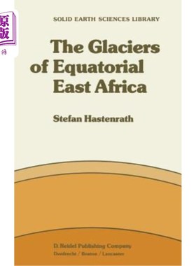 海外直订The Glaciers of Equatorial East Africa 赤道东非冰川