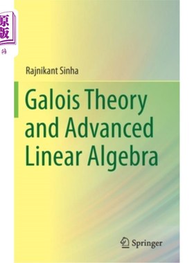 海外直订Galois Theory and Advanced Linear Algebra 伽罗瓦理论与高级线性代数