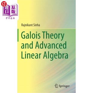 Theory Algebra and Linear 伽罗瓦理论与高级线性代数 Advanced 海外直订Galois