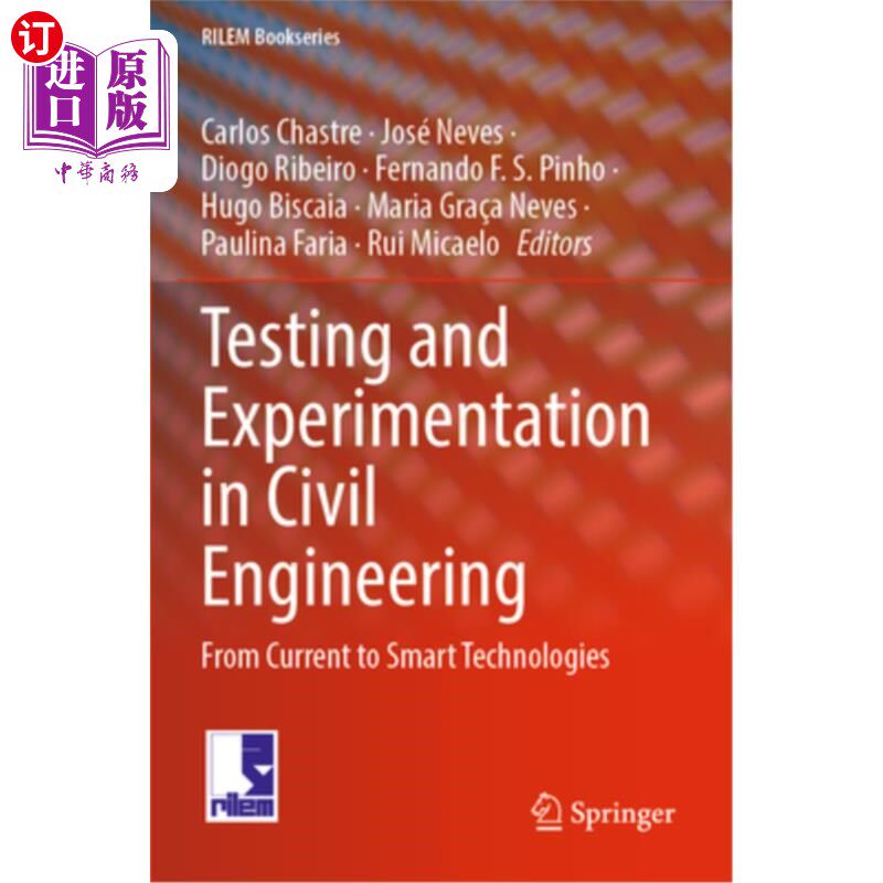 海外直订Testing and Experimentation in Civil Engineering: From Current to Smart Technolo 土木工程中的测试与实验：从
