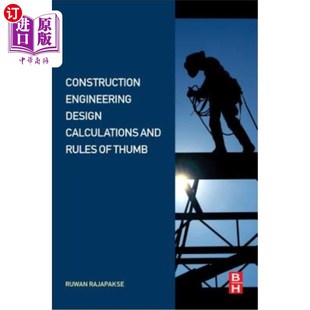 Calculations 建筑工程设计计算与经验法则 Engineering Thumb 海外直订Construction and Design Rules