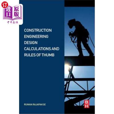 海外直订Construction Engineering Design Calculations and Rules of Thumb 建筑工程设计计算与经验法则