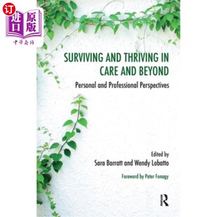 Care Perspective and 在护理和超越中生存 Professional Thriving Personal 海外直订医药图书Surviving Beyond