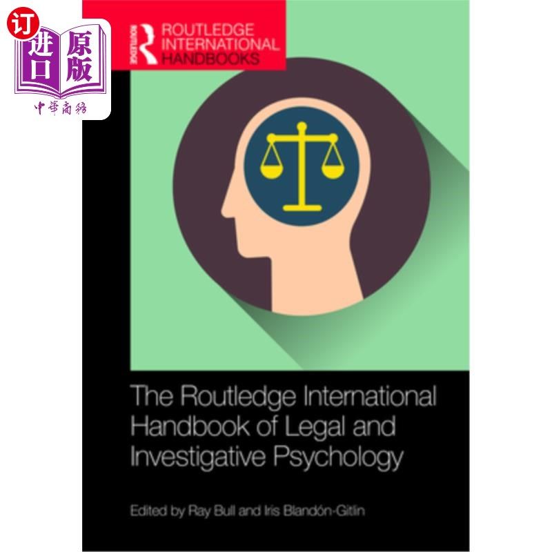 海外直订The Routledge International Handbook of Legal and Investigative Psychology 劳特利奇法律和调查心理学国际手册