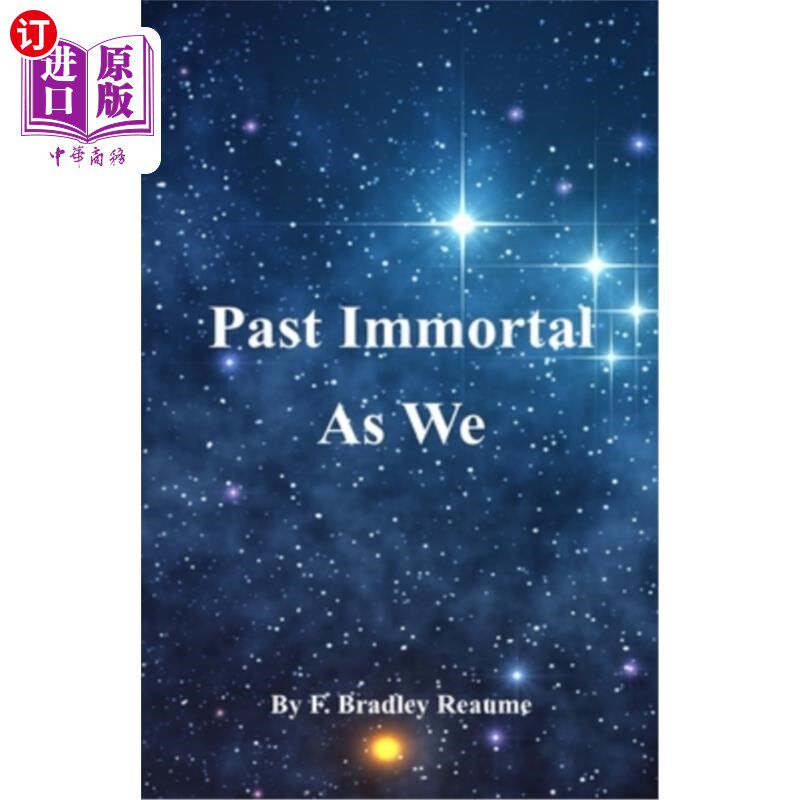 海外直订Past Immortal As We 过去的不朽如我们