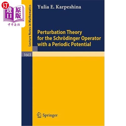 海外直订Perturbation Theory for the Schr?dinger Operator with a Periodic Potential 薛定谔方程的微扰理论？具有周期势