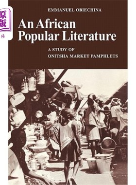 海外直订An African Popular Literature: A Study of Onitsha Market Pamphlets 非洲通俗文学:奥尼沙市场小册子研究