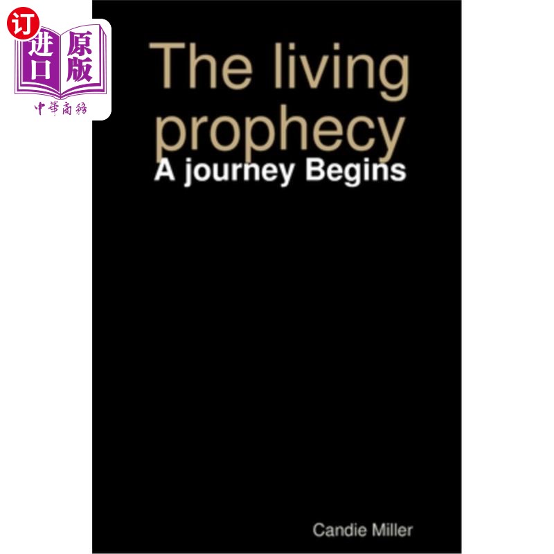 海外直订The living prophecy: A journey Begins 活着的预言：旅程开始了