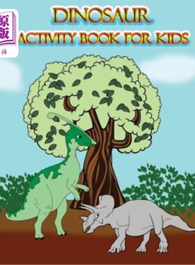 海外直订Dinosaur Activity Book for Kids: : Fun Activites for Kids in Dinosaur Theme, Dot 儿童恐龙活动手册：恐龙主题