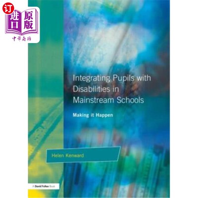 海外直订Integrating Pupils with Disabilities in Mainstream Schools 将残疾学生纳入主流学校