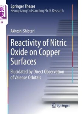 海外直订Reactivity of Nitric Oxide on Copper Surfaces: Elucidated by Direct Observation  一氧化氮在铜表面的反应性：