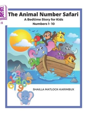 海外直订The Animal Number Safari 1-10: A bedtime Story for Kids 动物数字狩猎1-10:给孩子的睡前故事