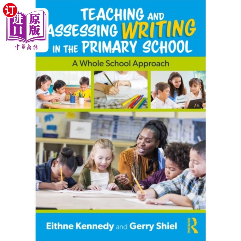 海外直订Teaching and Assessing Writing in the Primary Sc... 小学写作教学与评估