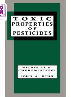 海外直订Toxic Properties of Pesticides 农药的毒性