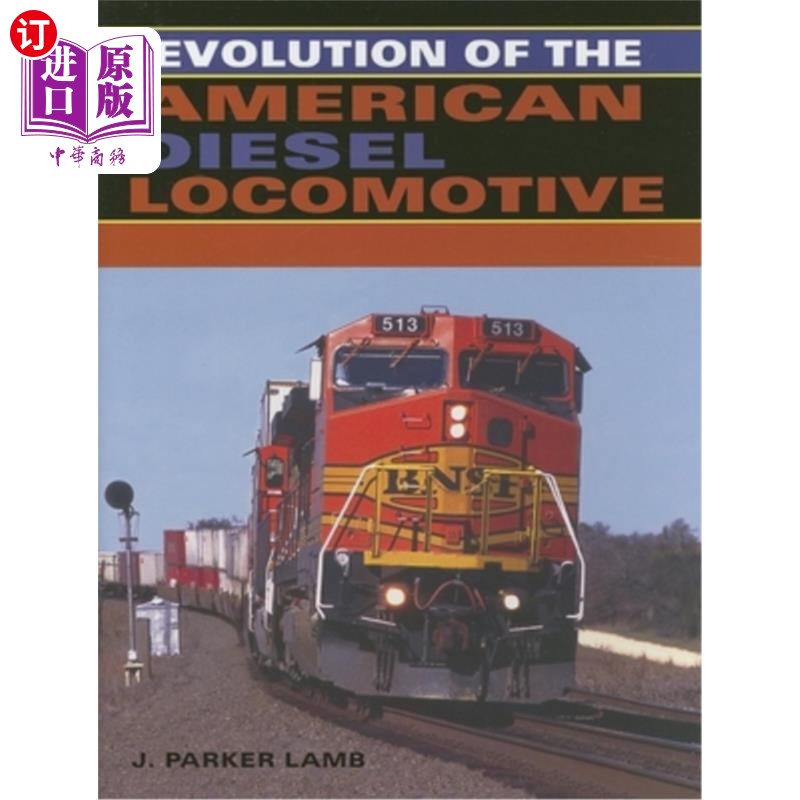 海外直订Evolution of the American Diesel Locomotive 美国内燃机车的演变