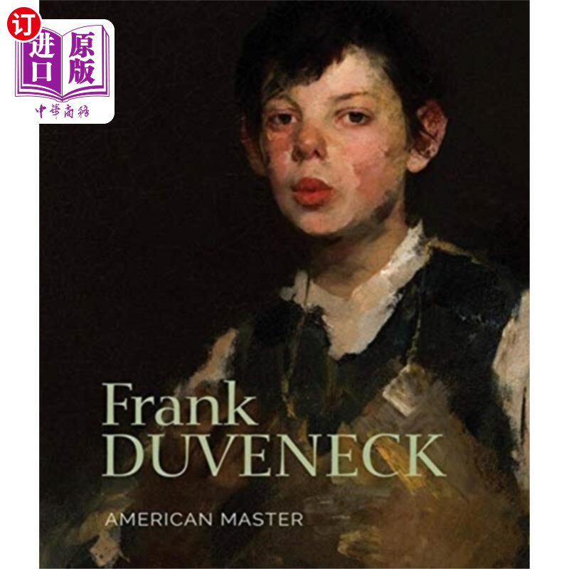 海外直订Frank Duveneck: American Master 弗兰克·杜维内克:美国大师