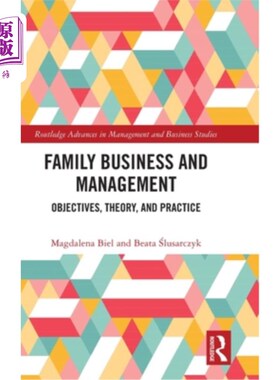 海外直订Family Business and Management: Objectives, Theory, and Practice 家族企业与管理:目标、理论与实践