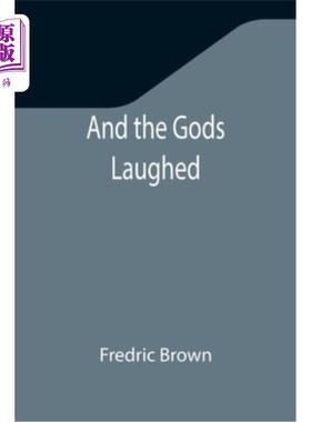 海外直订And the Gods Laughed 众神笑了