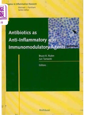 海外直订医药图书Antibiotics as Anti-Inflammatory and Immunomodulatory Agents 抗生素作为抗炎和免疫调节剂