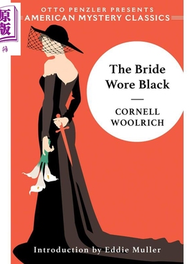 康奈尔 伍里奇 黑色新娘 The Bride Wore Black 英文原版 Cornell Woolrich【中商原版】经典推理小说 Norton美国经典推理小?