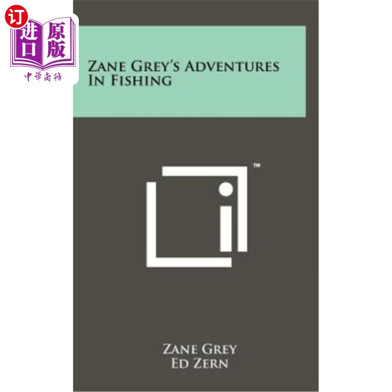 海外直订Zane Grey's Adventures in Fishing 赞恩·格雷的《钓鱼历险记