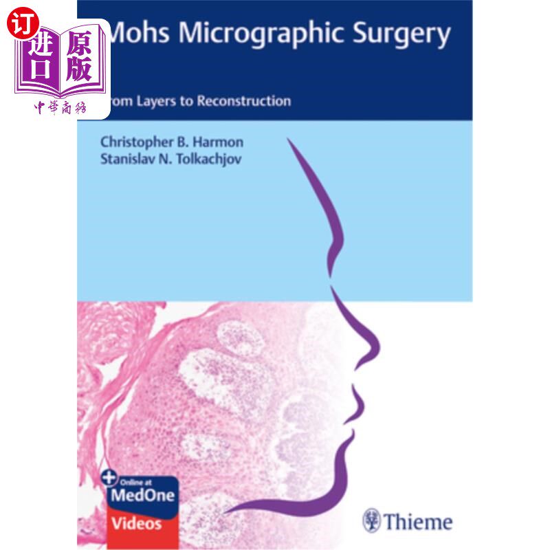 海外直订医药图书Mohs Micrographic Surgery: From Layers to Reconstruction 莫氏显微外科:从分层到重建