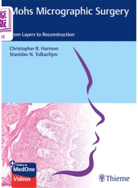 海外直订医药图书Mohs Micrographic Surgery: From Layers to Reconstruction 莫氏显微外科:从分层到重建