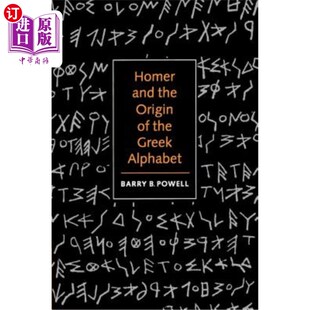 海外直订Homer and the Origin of the Greek Alphabet 荷马与希腊字母的起源