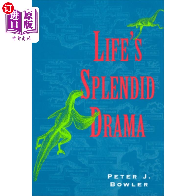 海外直订Life's Splendid Drama: Evolutionary Biology and the Reconstruction of Life's Anc 生命的精彩戏剧:进化生物学