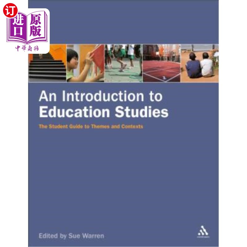 海外直订An Introduction to Education Studies: The Student Guide to Themes and Contexts 教育研究导论：主题与情境的学