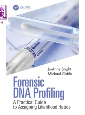 海外直订Forensic DNA Profiling: A Practical Guide to Assigning Likelihood Ratios 法医DNA分析:分配似然比的实用指南